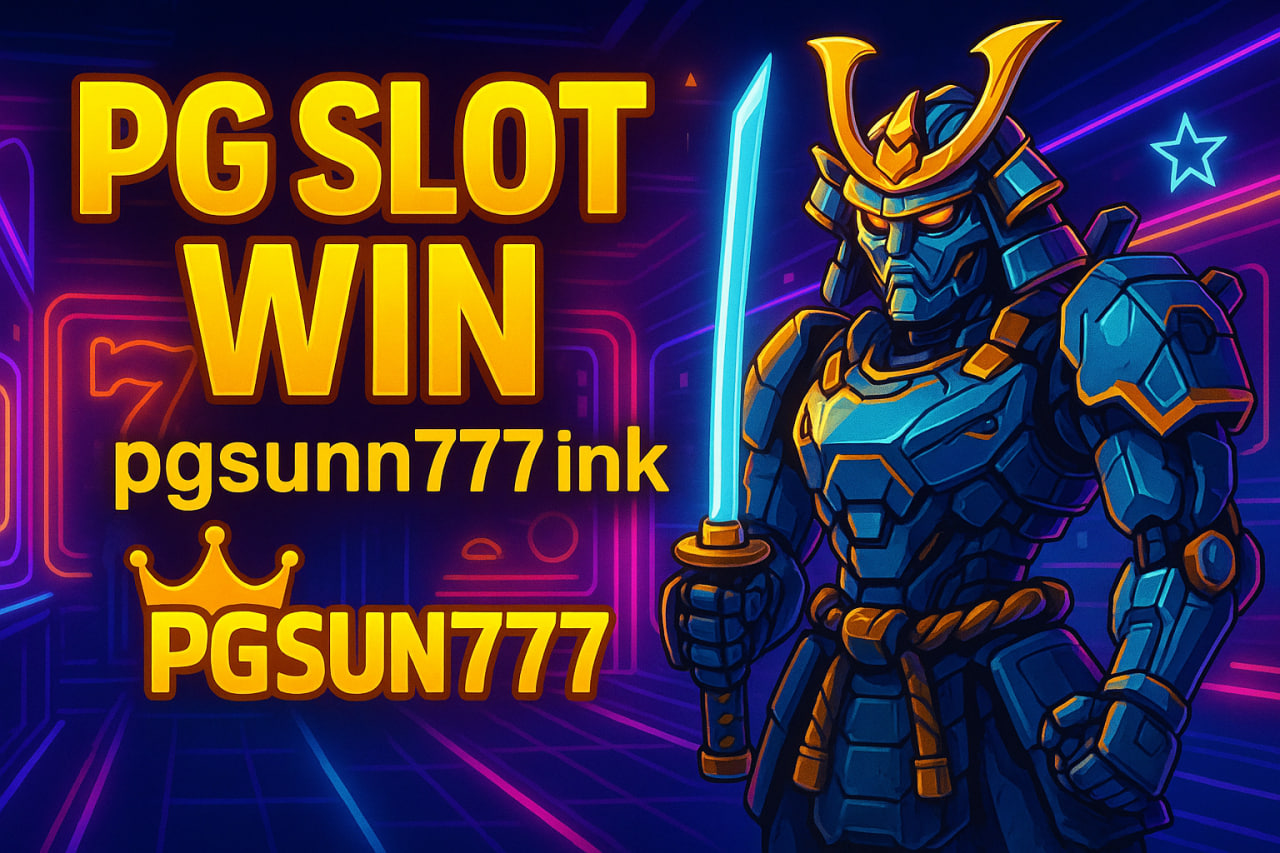 pg slot win pgsun777 ink